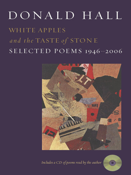 Title details for White Apples and the Taste of Stone by Donald Hall - Wait list